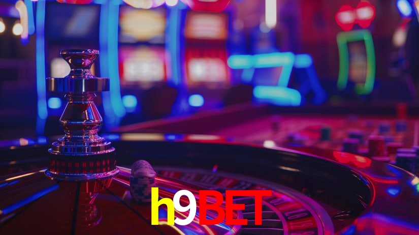 Explore as vantagens do h9bet: serviço profissional e confiabilidade
